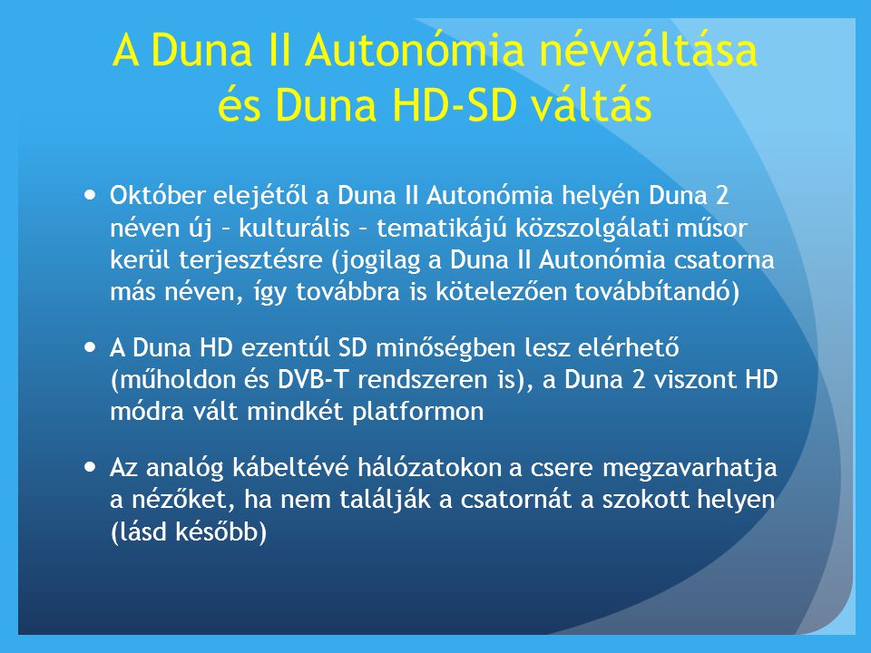 A Duna II Autonómia névváltása és Duna HD-SD váltás