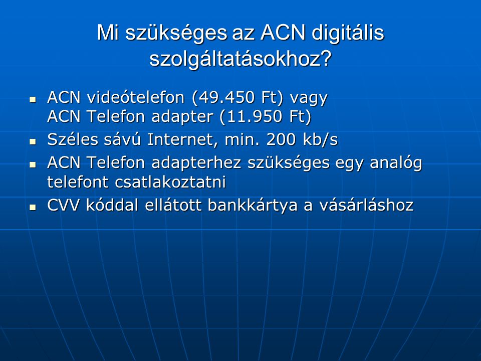 Mi szükséges az ACN digitális szolgáltatásokhoz