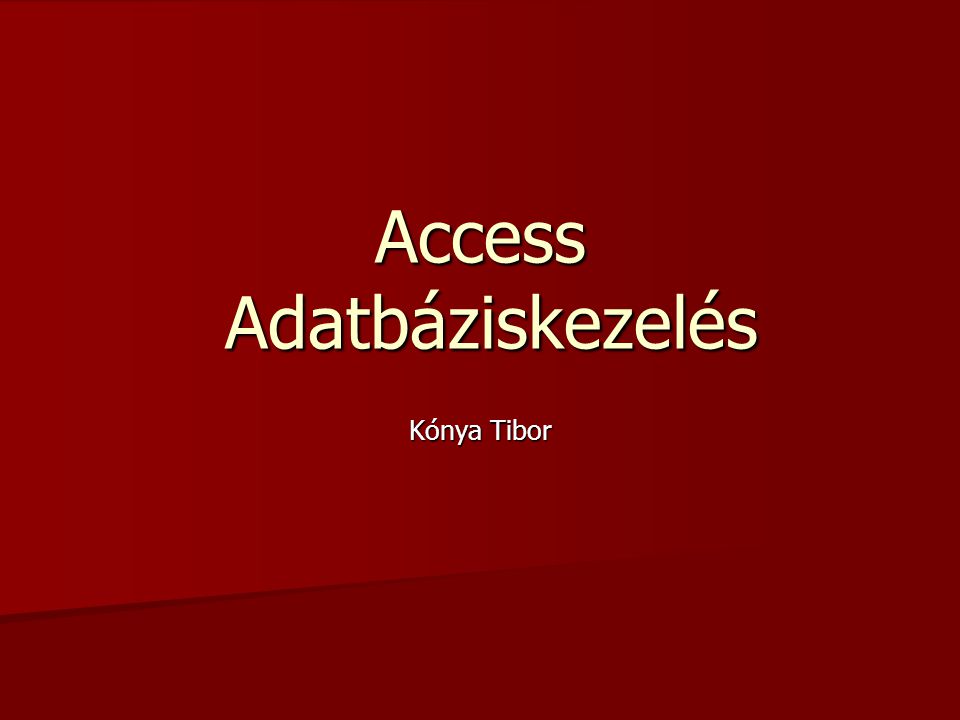 Access Adatbáziskezelés