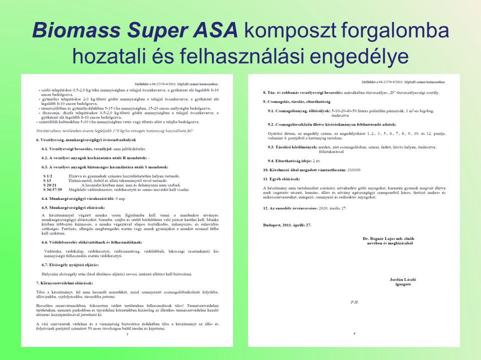 Biomass Super ASA komposzt forgalomba hozatali és felhasználási engedélye