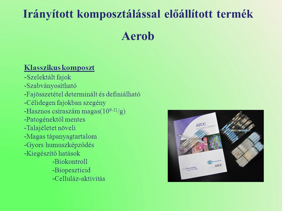 Irányított komposztálással előállított termék Aerob