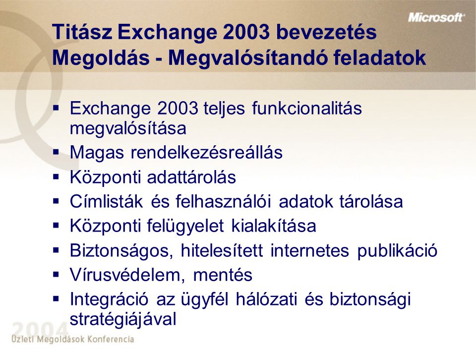 Titász Exchange 2003 bevezetés Megoldás - Megvalósítandó feladatok