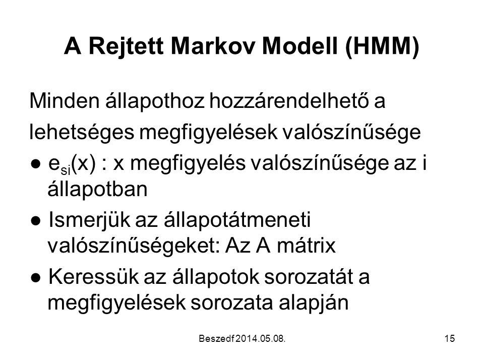 A Rejtett Markov Modell (HMM)