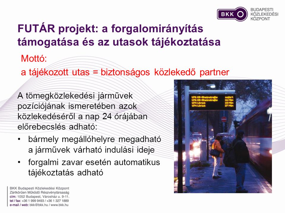 FUTÁR projekt: a forgalomirányítás támogatása és az utasok tájékoztatása