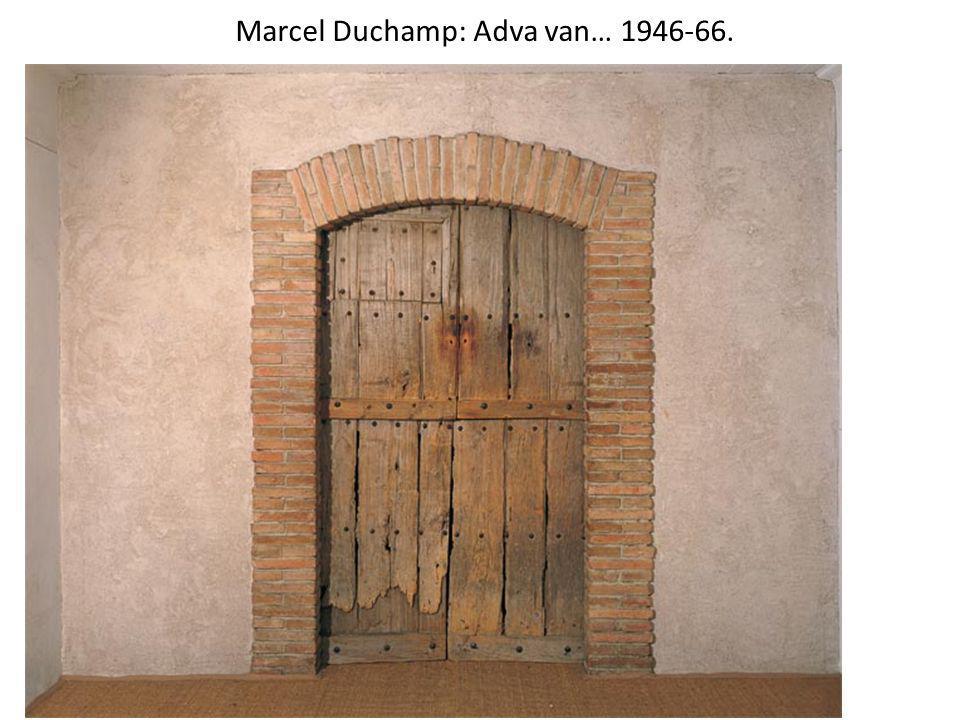 Marcel Duchamp: Adva van…