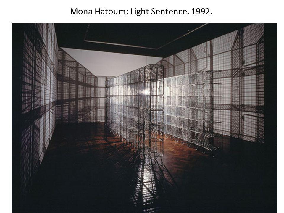 Mona Hatoum: Light Sentence