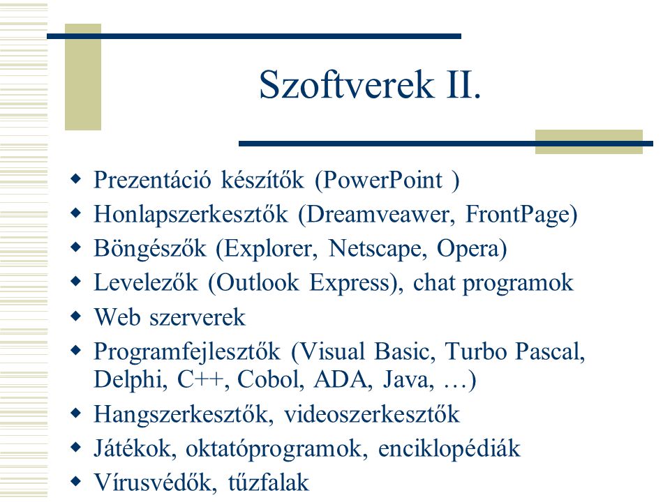 Szoftverek II. Prezentáció készítők (PowerPoint )