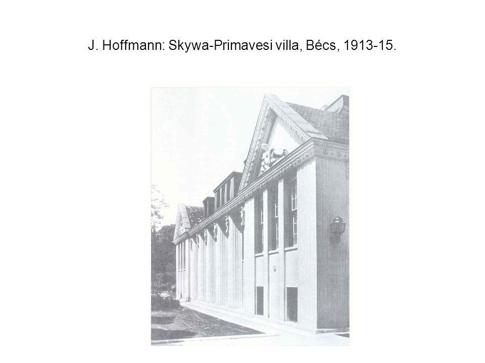 J. Hoffmann: Skywa-Primavesi villa, Bécs,