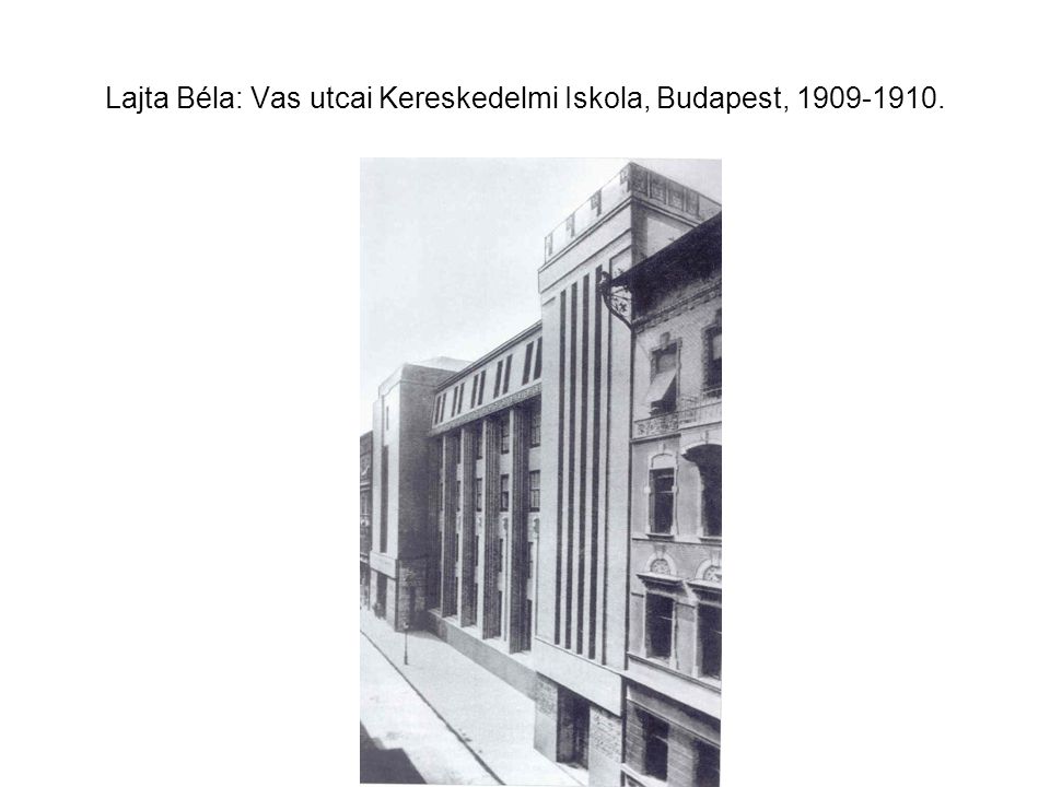 Lajta Béla: Vas utcai Kereskedelmi Iskola, Budapest,
