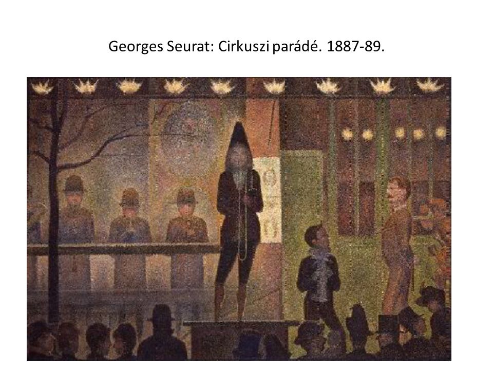 Georges Seurat: Cirkuszi parádé