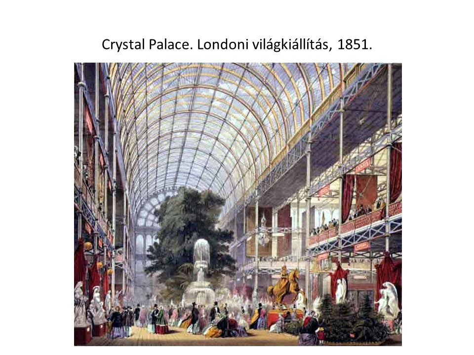 Crystal Palace. Londoni világkiállítás, 1851.