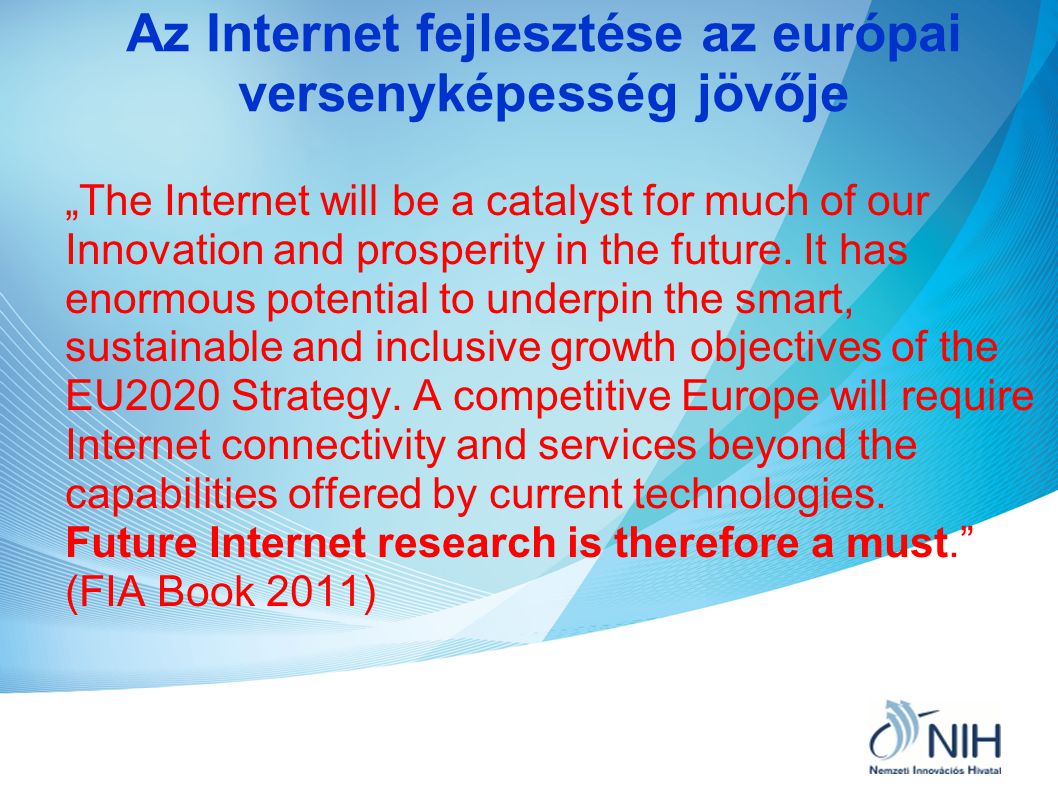 Az Internet fejlesztése az európai versenyképesség jövője