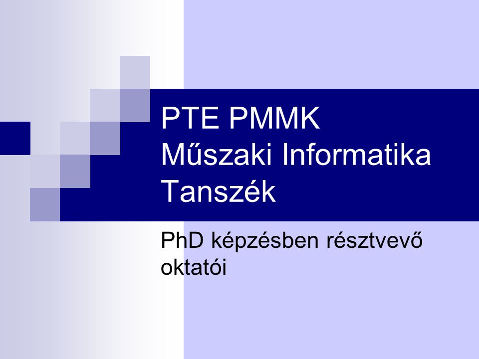 PTE PMMK Műszaki Informatika Tanszék