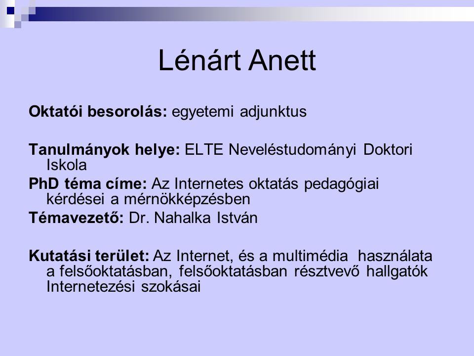 Lénárt Anett Oktatói besorolás: egyetemi adjunktus
