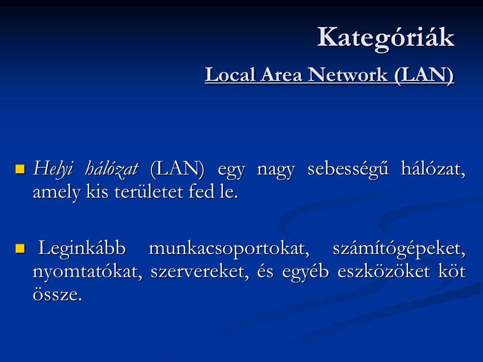 Kategóriák Local Area Network (LAN)