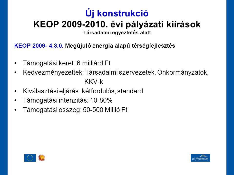 Új konstrukció KEOP évi pályázati kiírások Társadalmi egyeztetés alatt