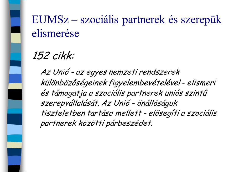 EUMSz – szociális partnerek és szerepük elismerése