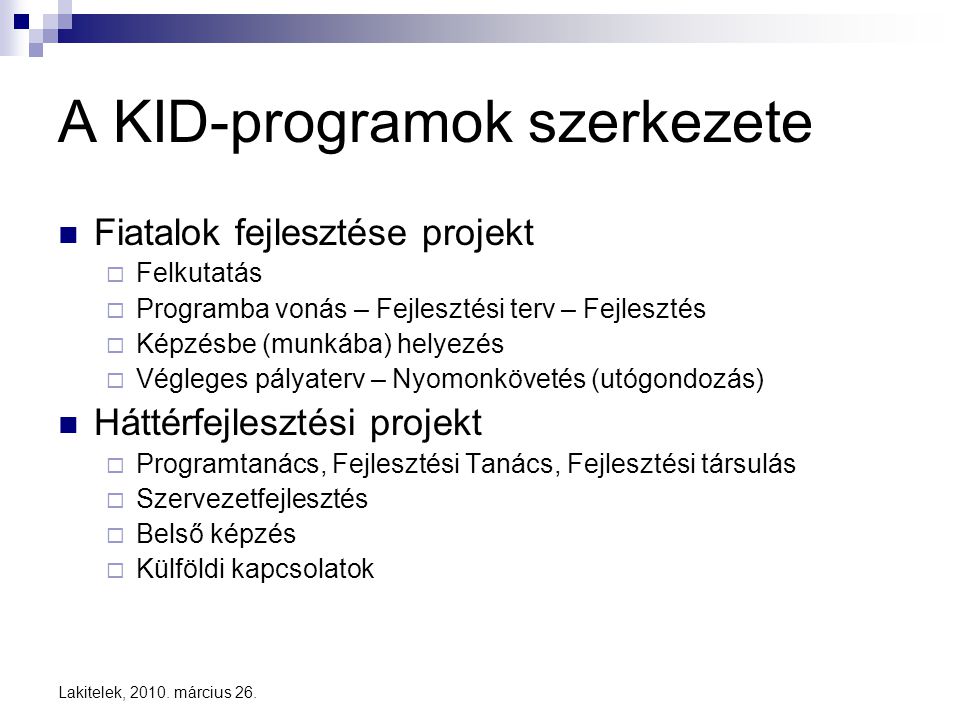 A KID-programok szerkezete