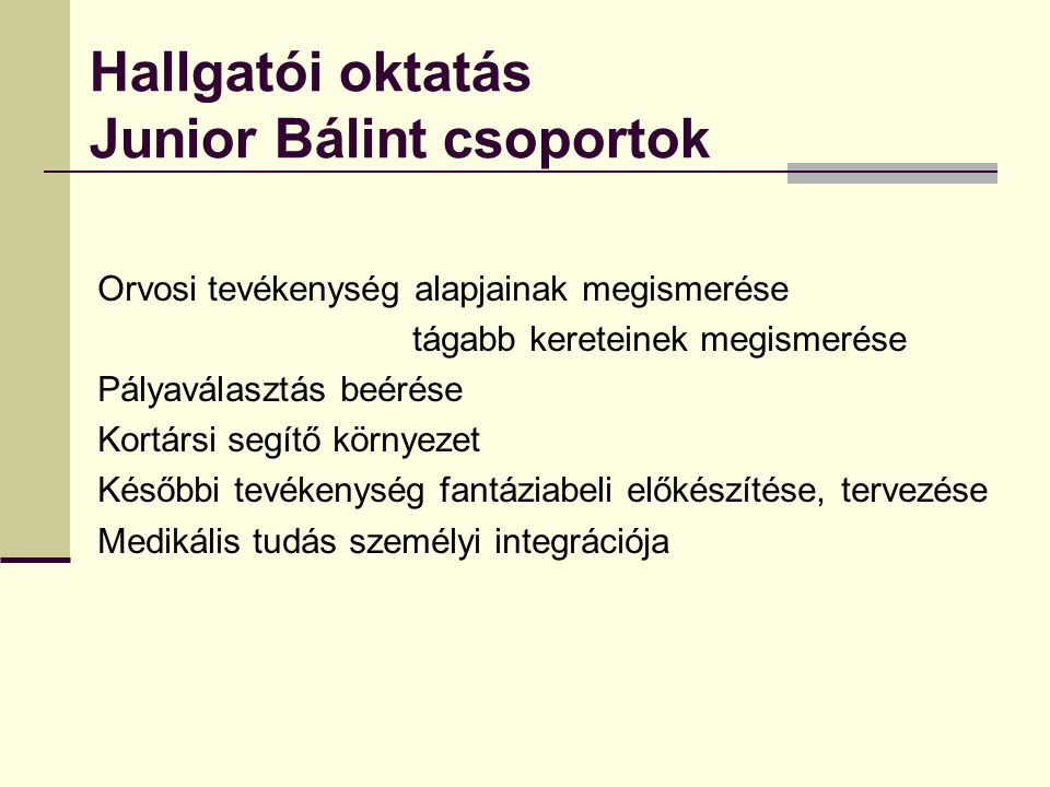 Hallgatói oktatás Junior Bálint csoportok