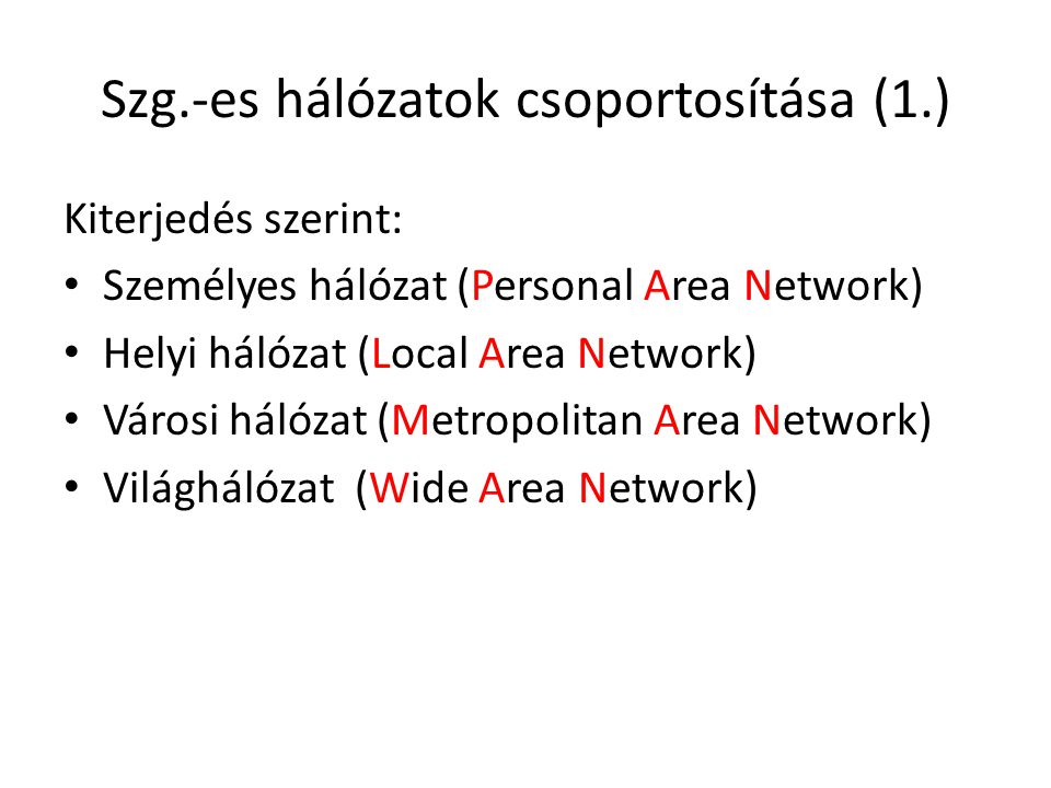 Szg.-es hálózatok csoportosítása (1.)