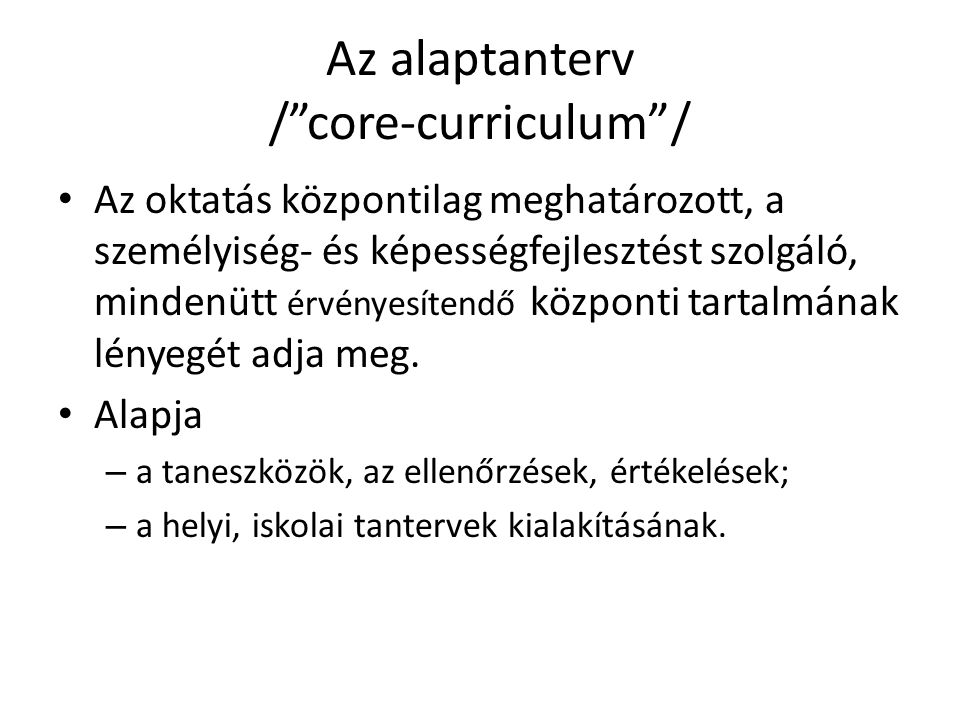 Az alaptanterv / core-curriculum /