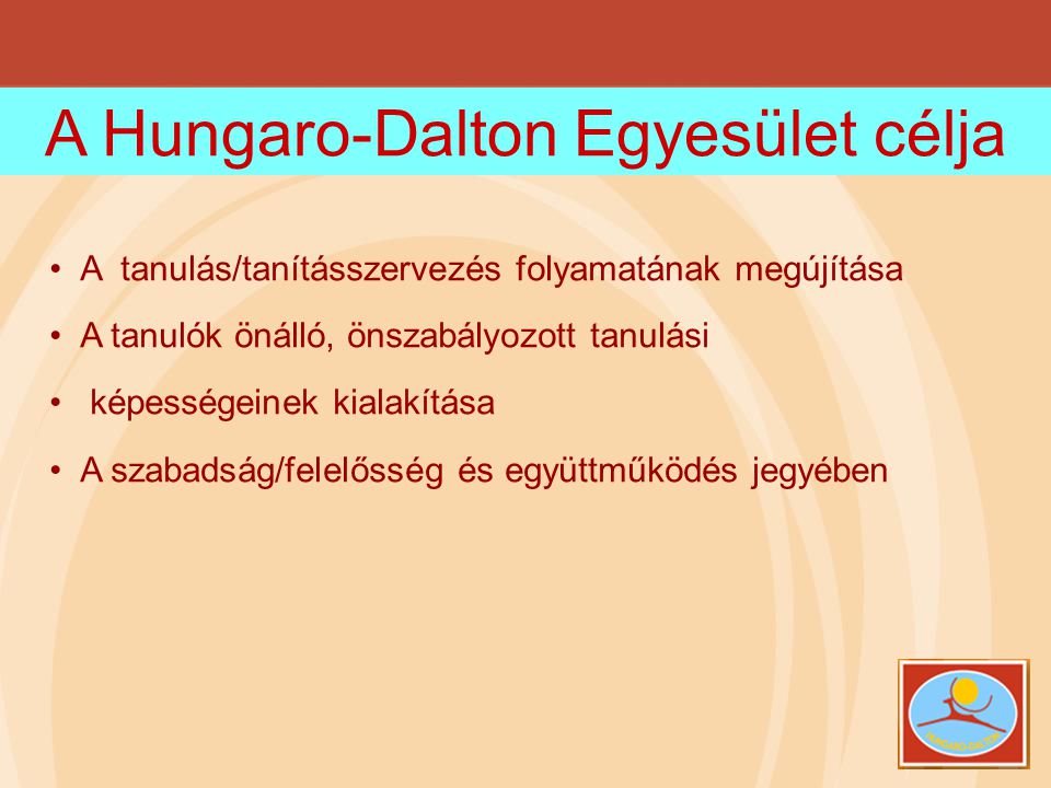 A Hungaro-Dalton Egyesület célja