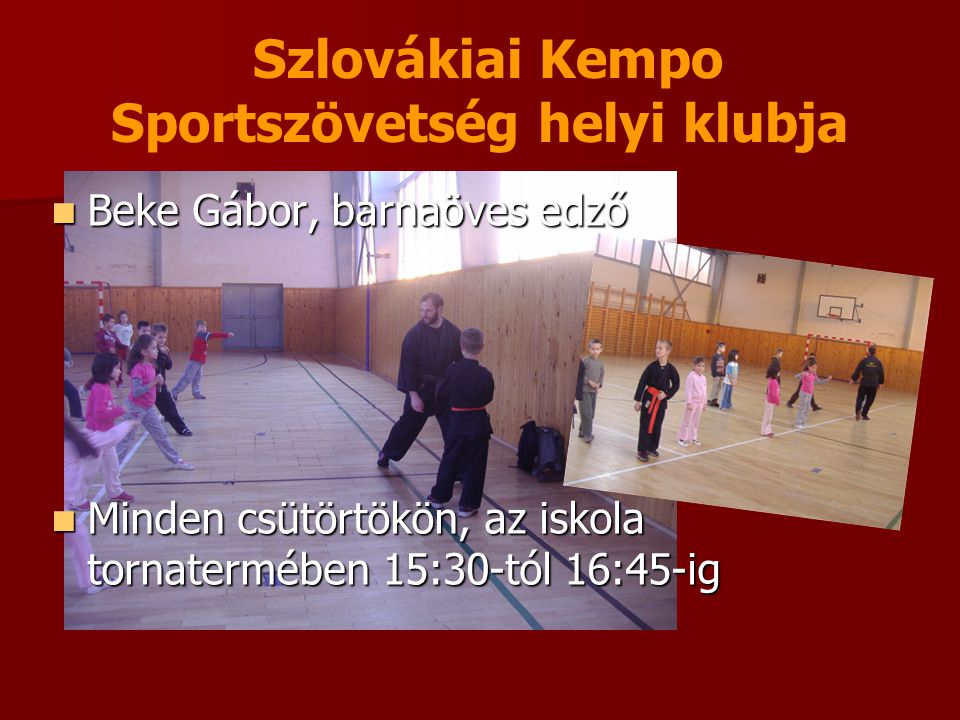 Szlovákiai Kempo Sportszövetség helyi klubja