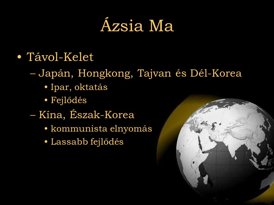 Ázsia Ma Távol-Kelet Japán, Hongkong, Tajvan és Dél-Korea