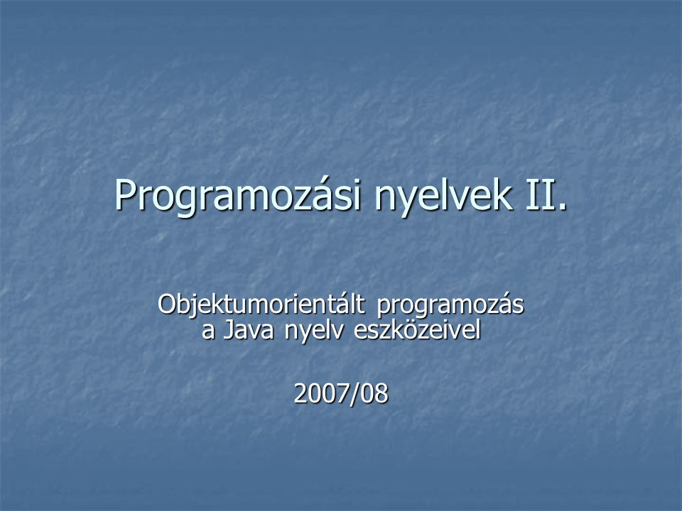 Programozási nyelvek II.