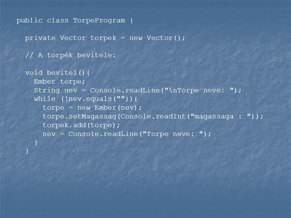 public class TorpeProgram {