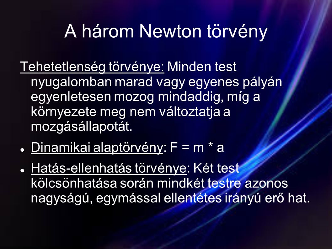 A három Newton törvény