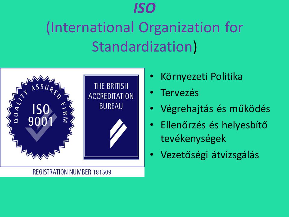 ISO (International Organization for Standardization)