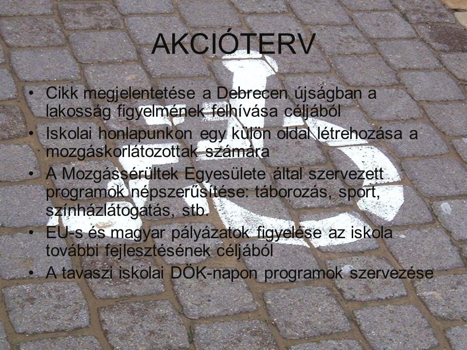AKCIÓTERV Cikk megjelentetése a Debrecen újságban a lakosság figyelmének felhívása céljából.