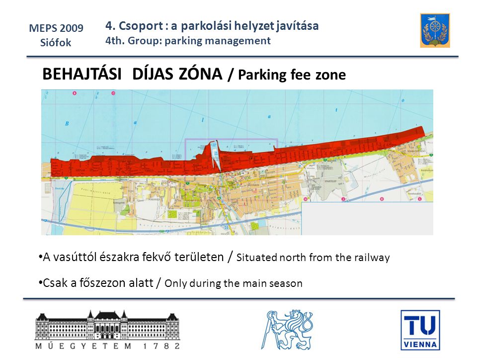 BEHAJTÁSI DÍJAS ZÓNA / Parking fee zone