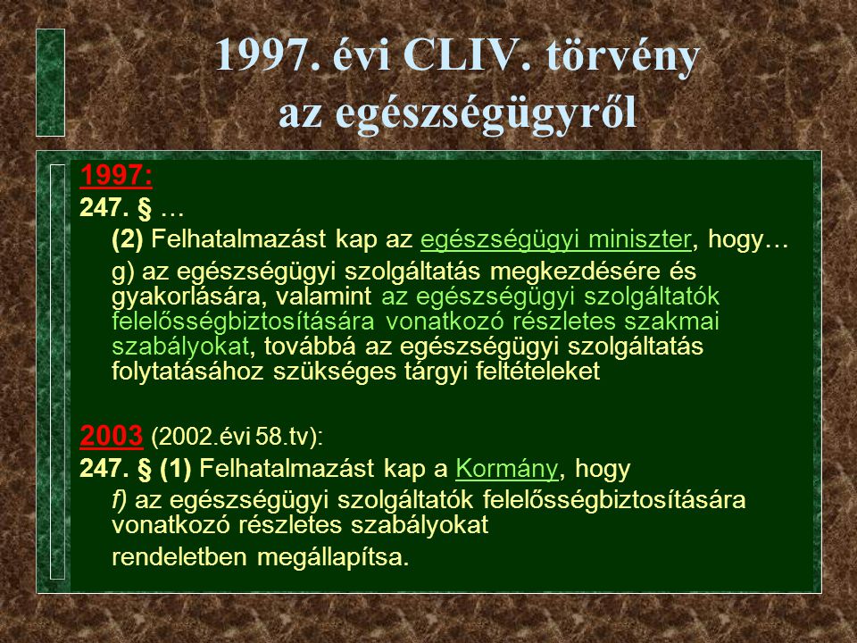 1997. évi CLIV. törvény az egészségügyről