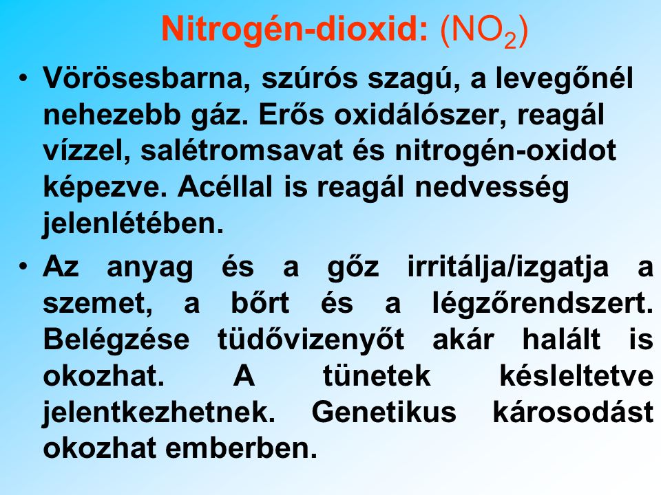 Nitrogén-dioxid: (NO2)
