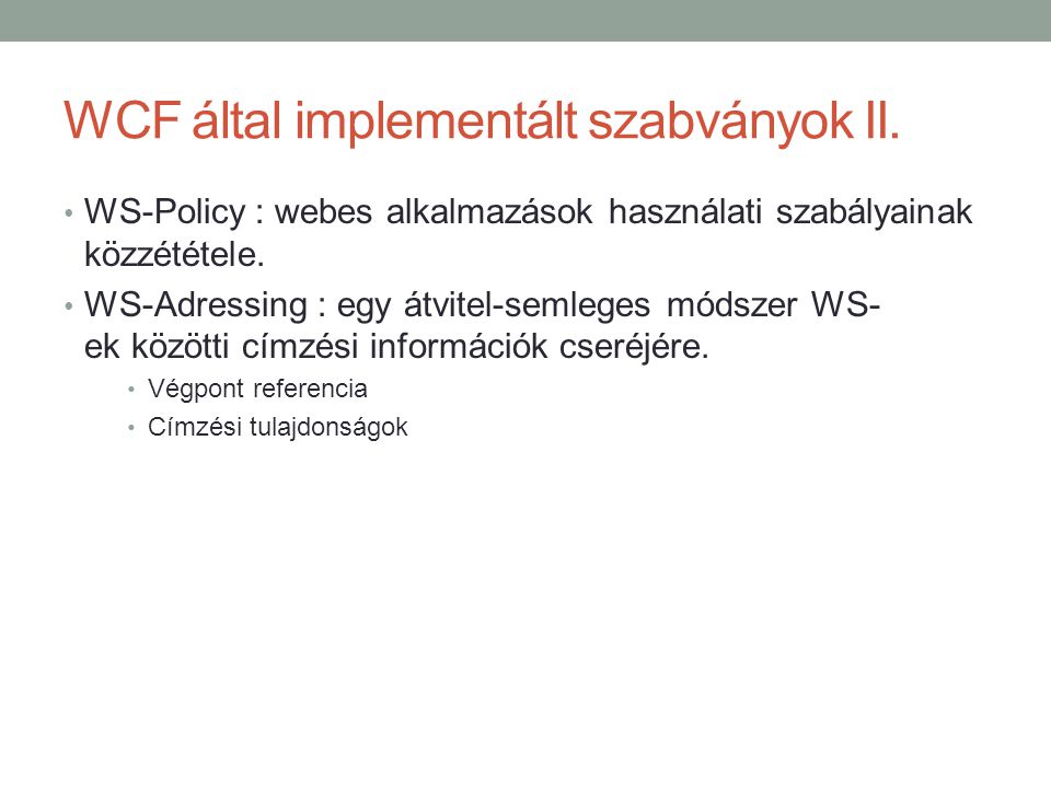 WCF által implementált szabványok II.