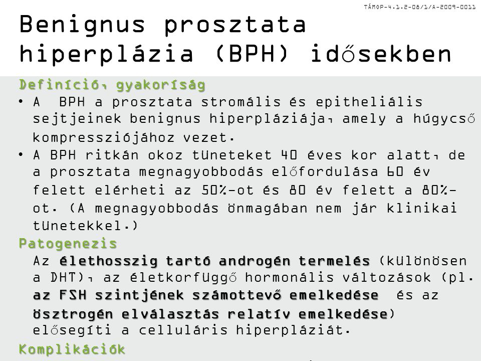 Benignus prosztata hiperplázia (BPH) idősekben