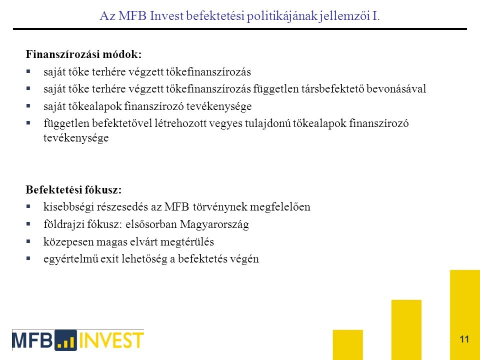 Az MFB Invest befektetési politikájának jellemzői I.