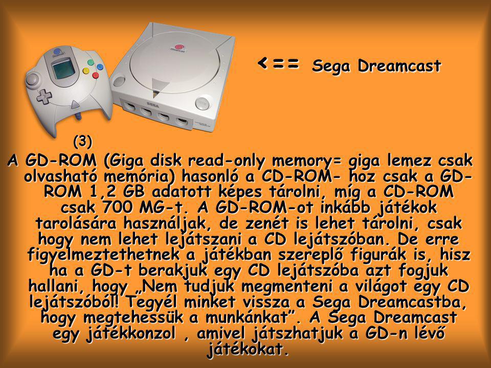 (3) <== Sega Dreamcast.