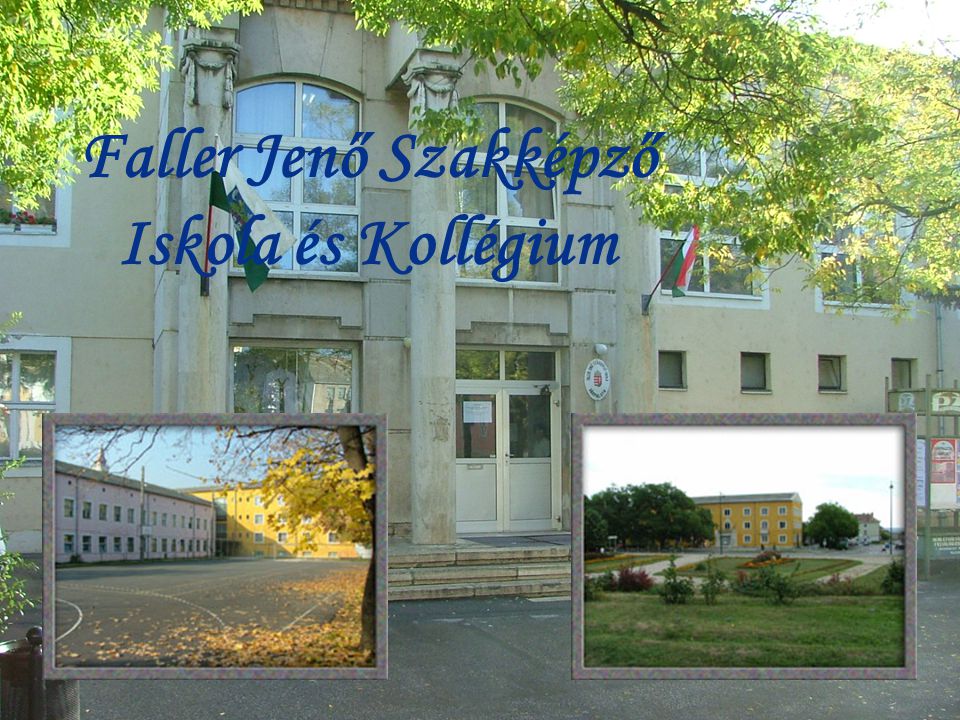 Faller Jenő Szakképző Iskola és Kollégium