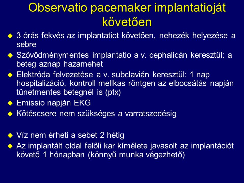 Observatio pacemaker implantatioját követően