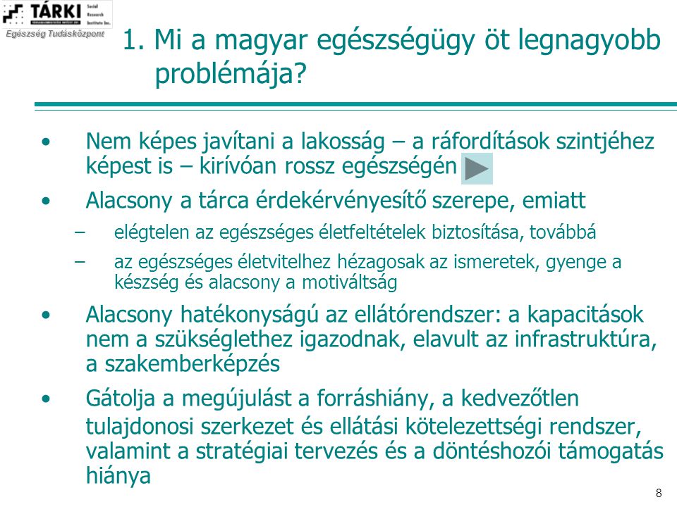 1. Mi a magyar egészségügy öt legnagyobb problémája