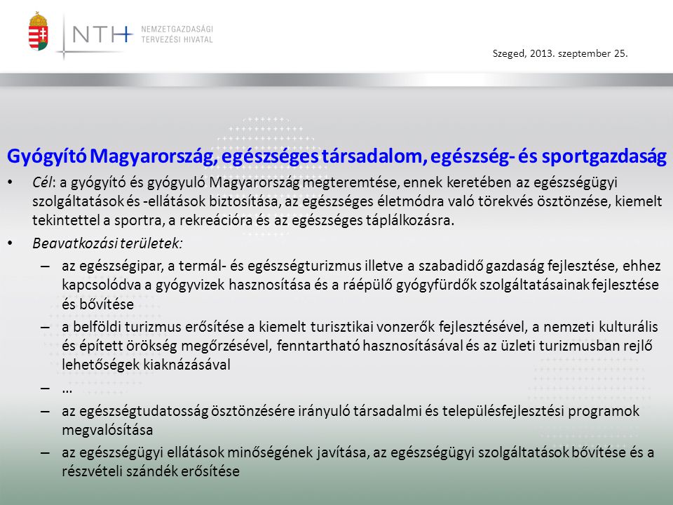 Gyógyító Magyarország, egészséges társadalom, egészség- és sportgazdaság