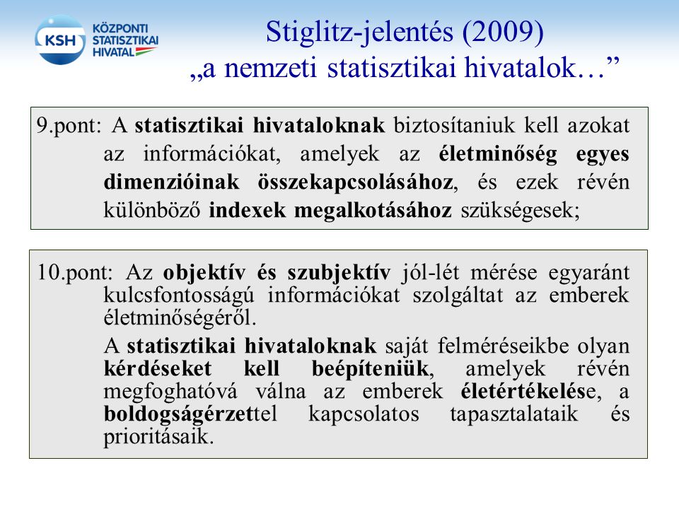 Stiglitz-jelentés (2009) „a nemzeti statisztikai hivatalok…