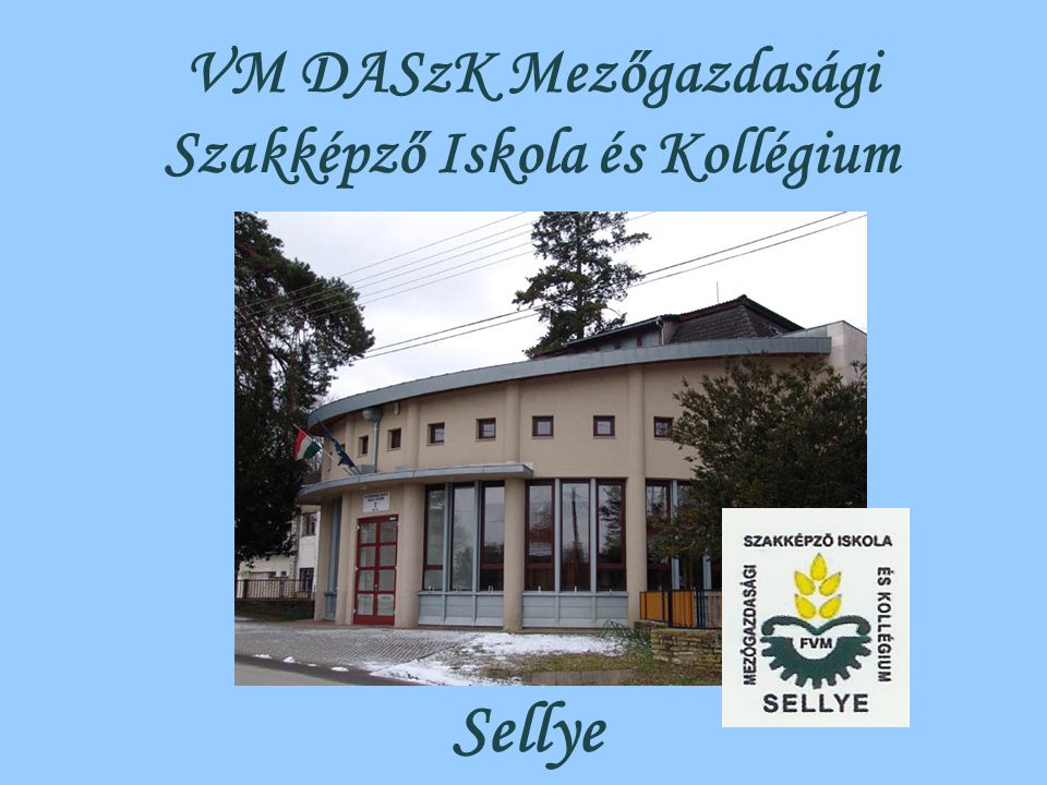 VM DASzK Mezőgazdasági Szakképző Iskola és Kollégium
