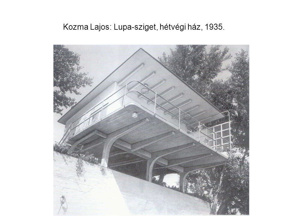 Kozma Lajos: Lupa-sziget, hétvégi ház, 1935.