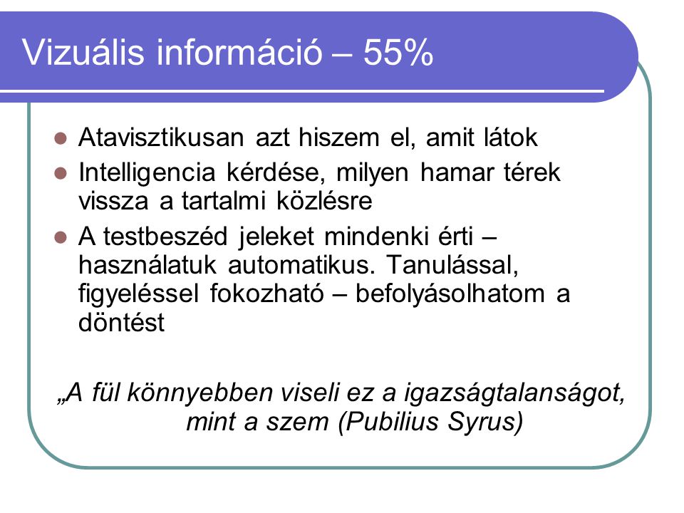 Vizuális információ – 55%