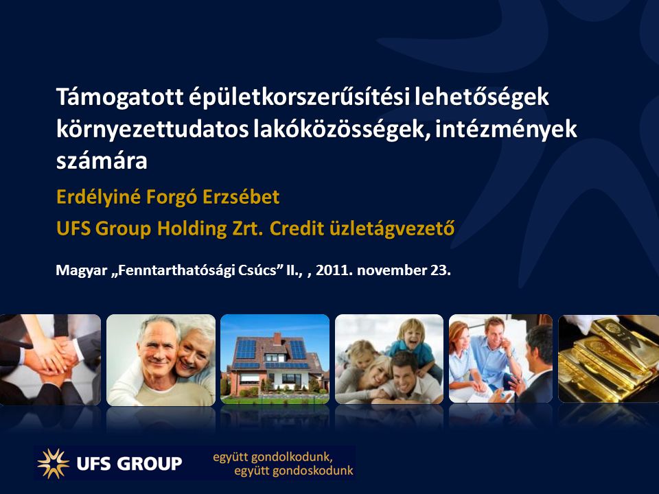 Erdélyiné Forgó Erzsébet UFS Group Holding Zrt. Credit üzletágvezető