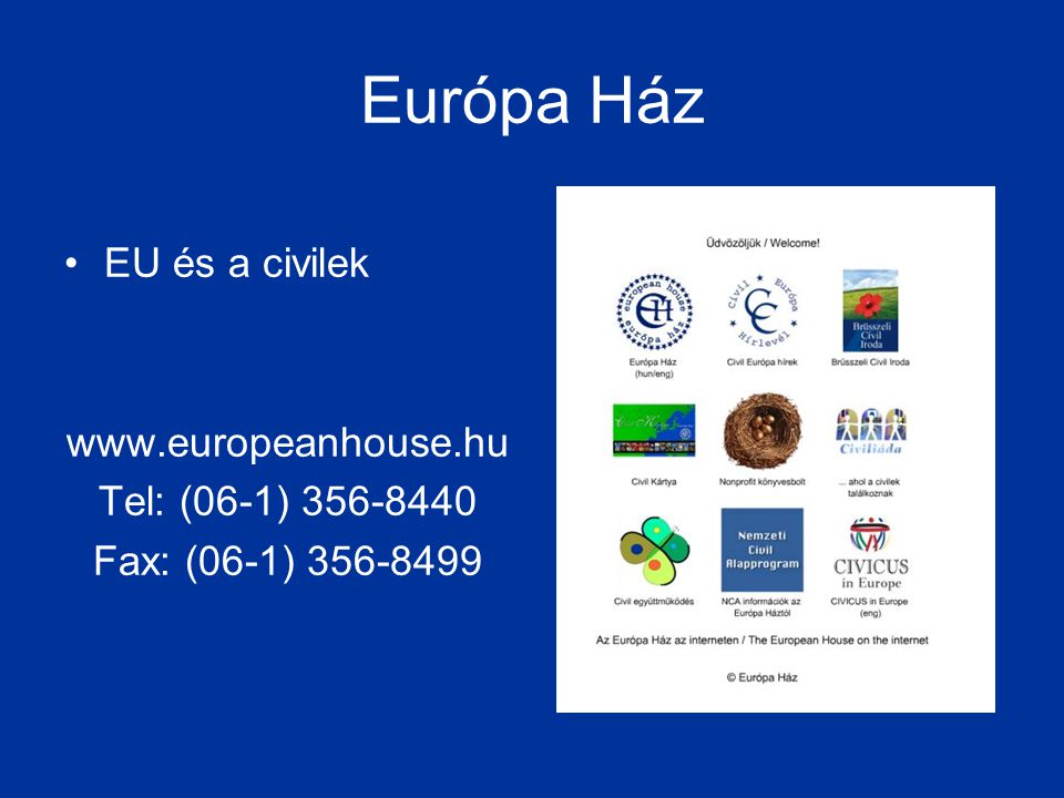 Európa Ház EU és a civilek   Tel: (06-1)